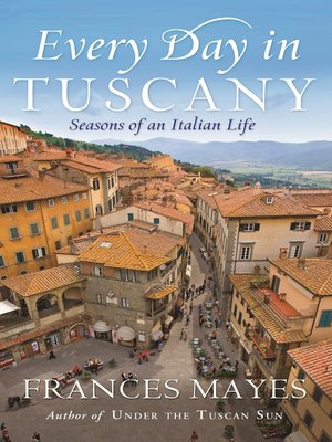 cover image of Every Day In Tuscany